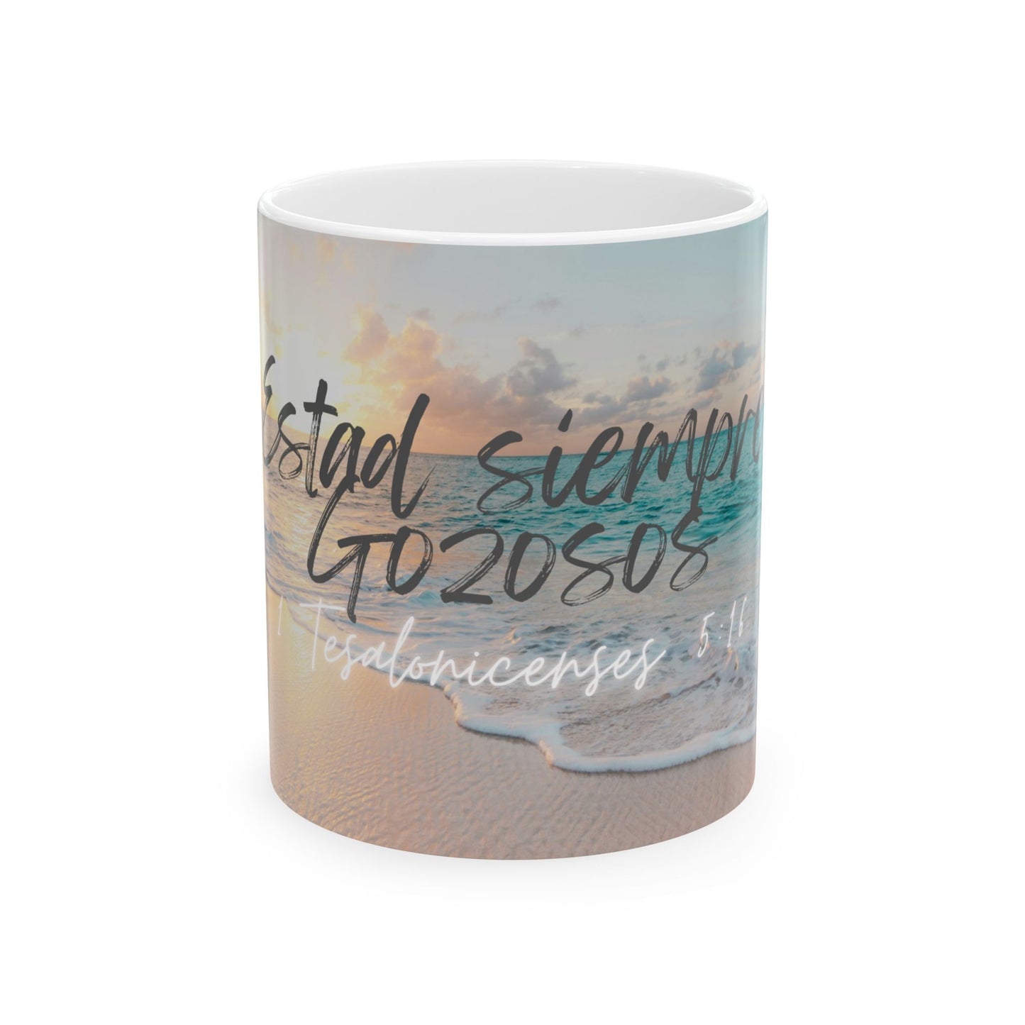 Estad siempre Gozosos Taza (11oz)